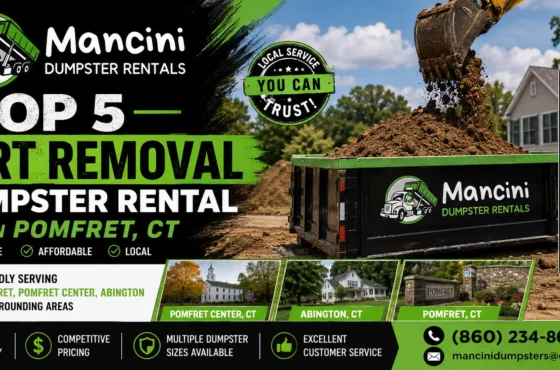 Top 5 Dirt Removal Dumpster Rental Companies in Pomfret, CT